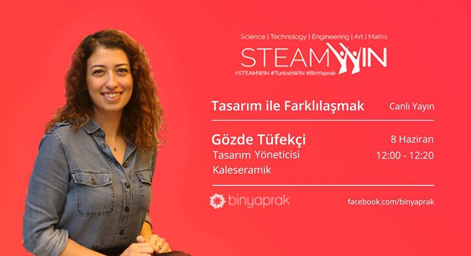 STEAMWIN Online Event: Gözde Tüfekçi, Desgin Manager at Kale Seramik